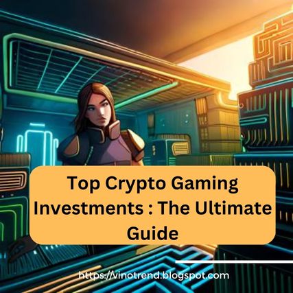Top Crypto Gaming Investments