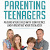 The Ultimate Guide To Parenting Teenagers - Free Kindle Non-Fiction