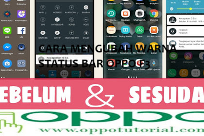 √ Cara Mengubah Warna Status Kafe Android Oppo F3 Tanpa Root