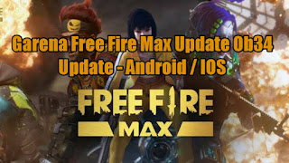 Garena Free Fire Max Update Ob34 Update
