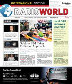 Radio World International - March 2016 | ISSN 0274-8541 | TRUE PDF | Mensile | Professionisti | Audio Recording | Broadcast | Comunicazione | Tecnologia
Radio World International is the broadcast industry's news source for radio managers and engineers, covering technology, regulation, digital radio, new platforms, management issues, applications-oriented engineering and new product information.