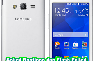Solusi Bootloop dan Flash Failed Samsung Galaxy V Plus SM-G318HZ