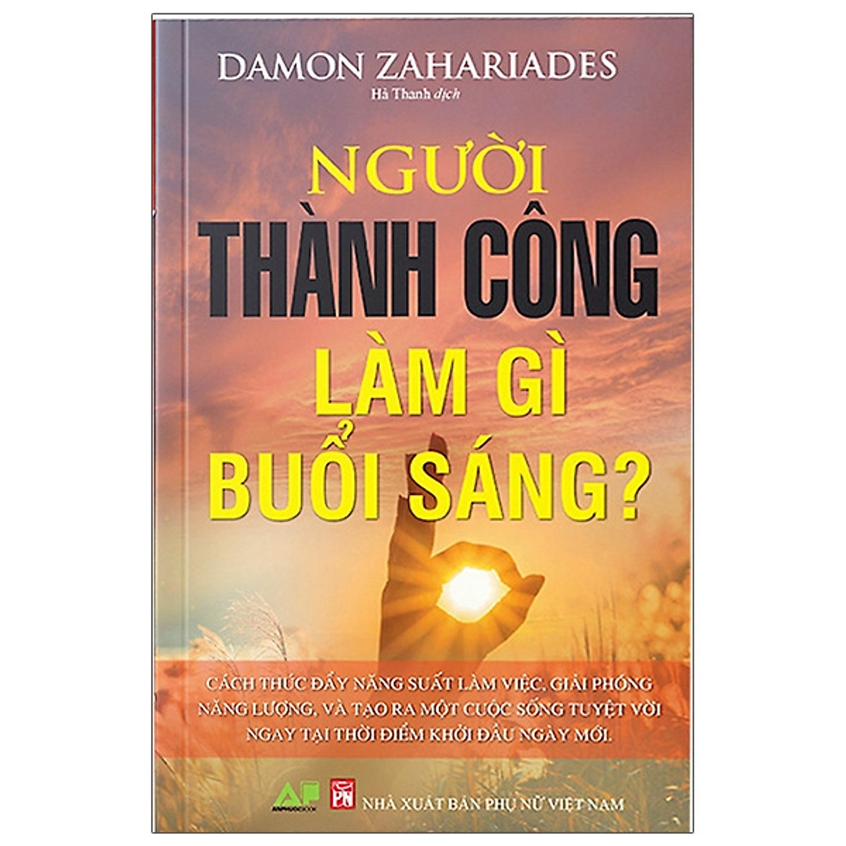 Người Thành Công Làm Gì Buổi Sáng ebook PDF-EPUB-AWZ3-PRC-MOBI