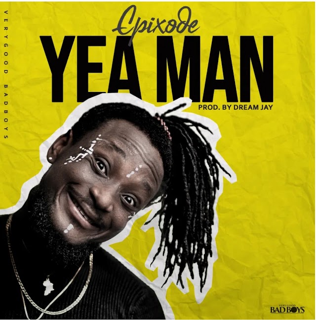 Epixode - Yeah Man (Prod By DreamJay)