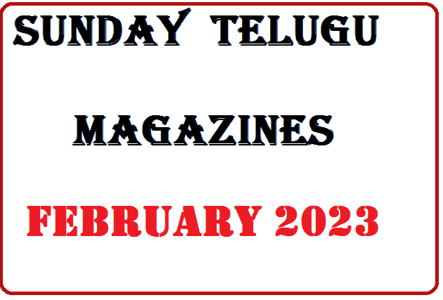 SUNDAY TELUGU MAGAZINES || SUNDAY TELUGU MAGAZINES  FEBRUARY-19-2023
