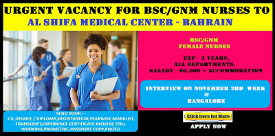 VACANCY FOR BSC/GNM FEMALE NURSES TO AL SHIFA MEDICAL CENTER - BAHRAIN