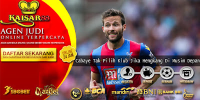  Cabaye Tak Pilih Klub Jika Hengkang Di Musim Depan