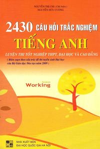 2430 Câu Hỏi Trắc Nghiệm Tiếng Anh - Nguyễn Thị Chi