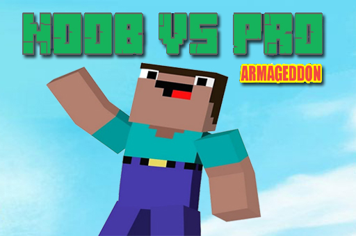 Noob vs Pro: Armageddon