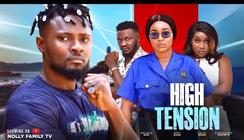 High Tension 2024 (Nollywood Movie)