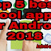Top 5 best Cool apps For Android 2018