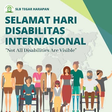 SLB TEGAR HARAPAN - Selamat Hari Disabilitas Internasional  03 Desember 2020 🎉