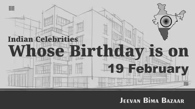 Indian celebrities Birthday on 19 February