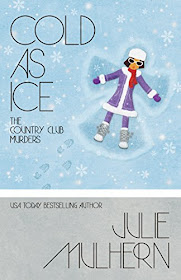 Cold as Ice (The Country Club Murders Book 6) by Julie Mulhern