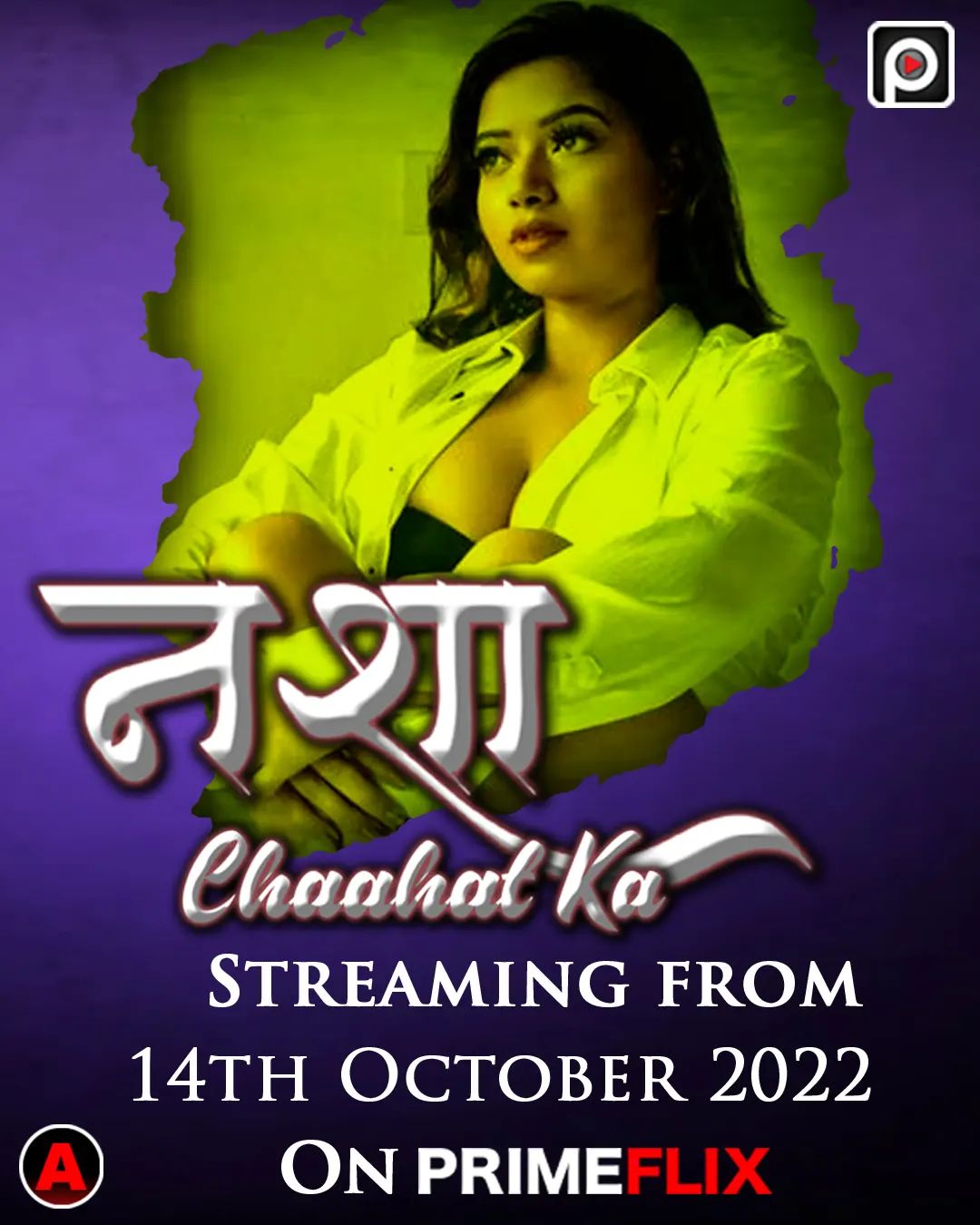 Nasha Chahat Ka Web Series Actresses, Trailer And All Episodes Videos on Prime Flix