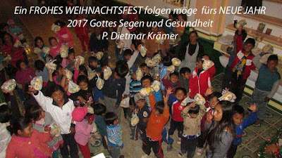 Ein FROHES WEIHNACHTSFEST folgen möge; fürs NEUE JAHR 2017 Gottes Segen und Gesundheit P. Dietmar Krämer