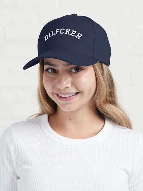 DILFCKR mode parody baseball hat for her