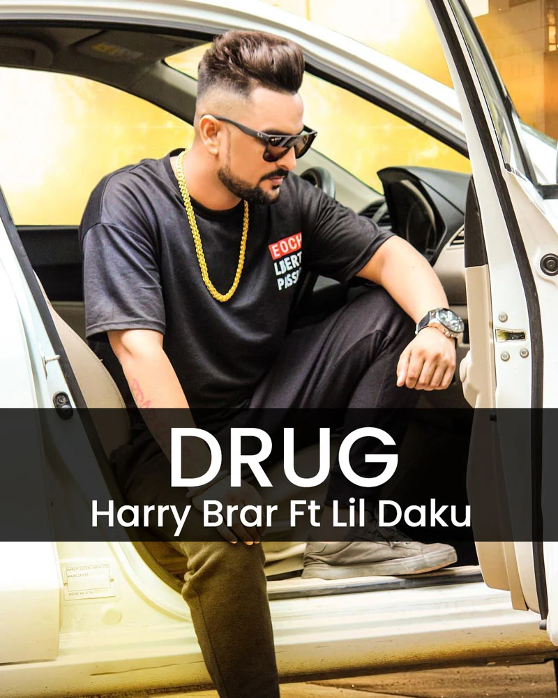 Harry Brar Drug Song