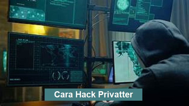 Cara Hack Privatter