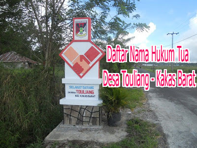 Daftar Nama Hukum Tua Desa Touliang