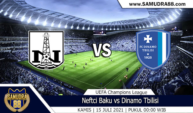 Prediksi Bola Terpercaya Neftci vs Dinamo Tbilisi 15 Juli 2021