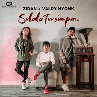 Zidan feat. Valdy Nyonk - Selalu Tersimpan MP3