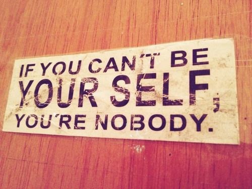 be yourself