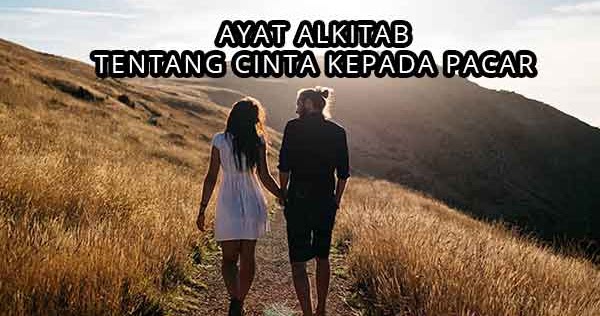 20 Ayat Alkitab Tentang Cinta Kepada Pacar Pasangan ...