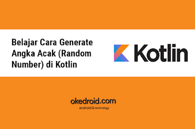 Belajar Cara Membuat Menampilka Angka Random di Bahasa Program Kotlin dari Java