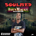 MUSIC: Soulmed - Egun Magaji (Prod. Don Leo)