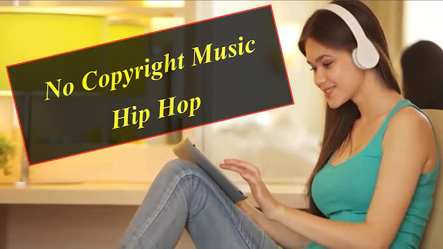 No Copyright Music Hip Hop