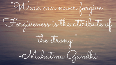 Mahatma gandhi saying and quote about forgivness