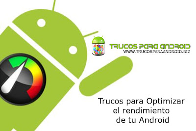 Trucos para Optiimzar Android