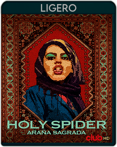 Holy Spider - Araña sagrada (2022) 1080p LIGERO Castellano-Danés [Subt. Esp] (Thriller. Drama)