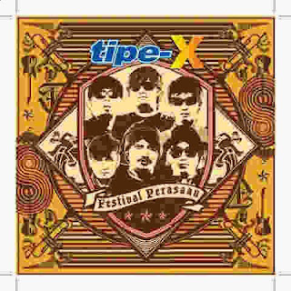 Lagu Rock Indonesia: TIPE - X