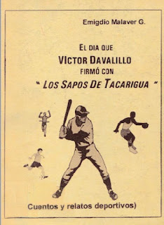 Emigdio Malaver - El Día que Victor Davalillo firmó con Los Sapos de Tacarigua