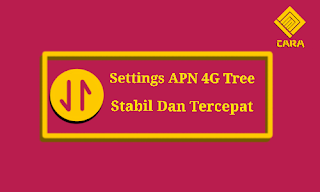 cara setting apn internet 3 4g tercepat dan stabil