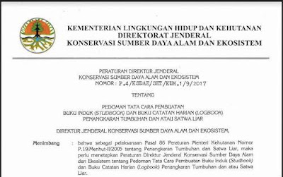 PERATURAN DIREKTUR JENDERAL KONSERVASI SUMBER DAYA ALAM DAN EKOSISTEM NOMOR : P.4/KSDAE/SET/KUM.1/9/2017