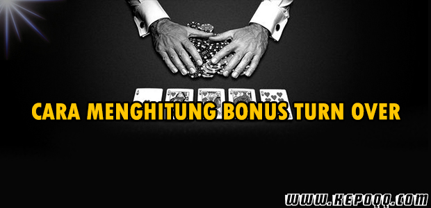 Cara Menghitung Bonus Turn Over di Permainan PokerV