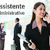 VAGA PARA ASSISTENTE ADMINISTRATIVO.