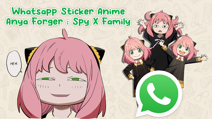 Download Whatsapp Sticker Anime Spy X Family : Anya Forger