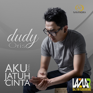 Dudy Oris - Aku Yang Jatuh Cinta