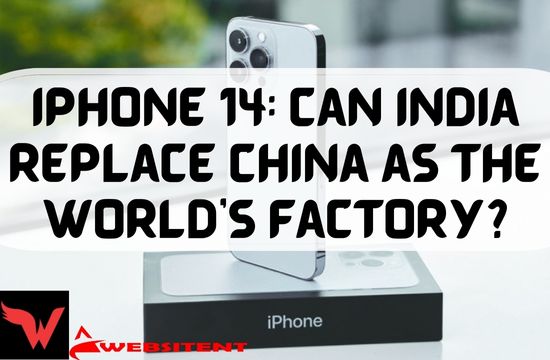 iPhone 14: Can India replace China as the world's factory?
