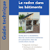 Guide technique : " Le radon dans les bâtiments " -PDF