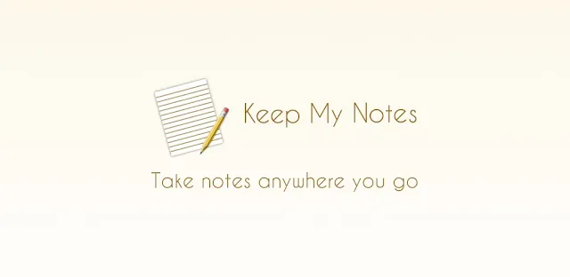 تنزيل Keep My Notes - Notepad & Memo Premium   تطبيق سريع وسهل لتدوين الملاحظات لنظام الاندرويد