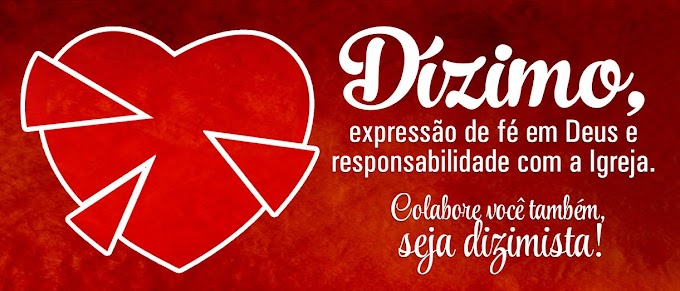 RESPONSABILIDADE: A NOSSA IGREJA ESTÁ PRECISANDO DE VOCÊ! SEJA DIZIMISTA!