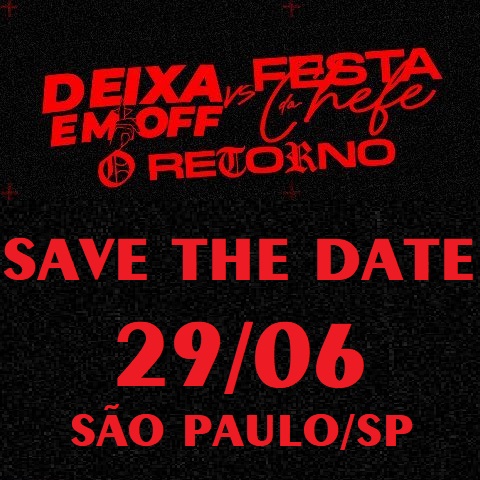 29/06/2024 Festival Deixa em OFF x Festa do Chefe em São Paulo