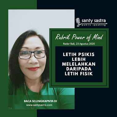 Rubrik Power of Mind Radar Bali : Letih Psikis Lebih Melelahkan Daripada Letih Fisik