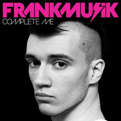 Frankmusik - Complete Me