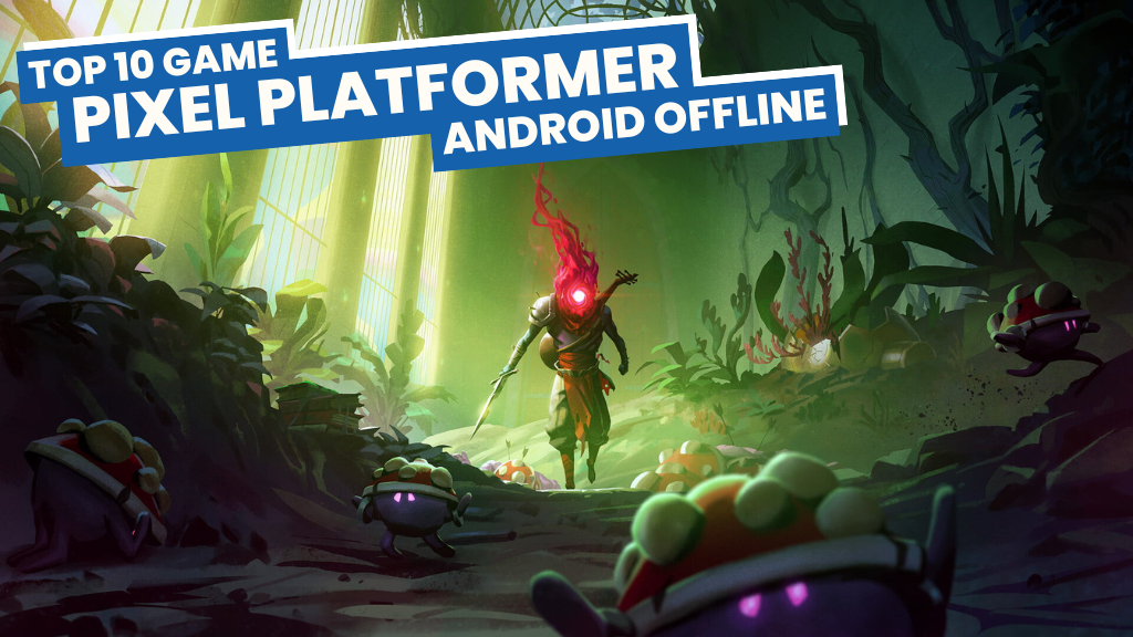 10 Game Pixel Platformer Android OFFLINE
